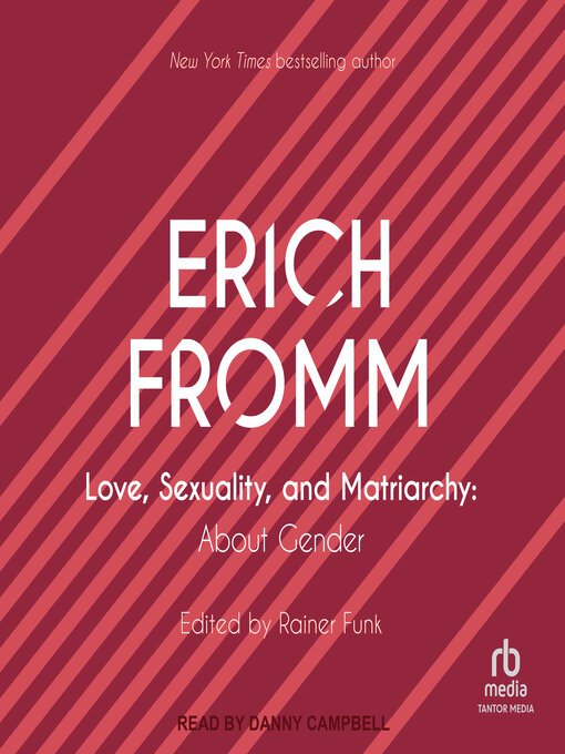 Title details for Love, Sexuality, and Matriarchy by Erich Fromm - Wait list